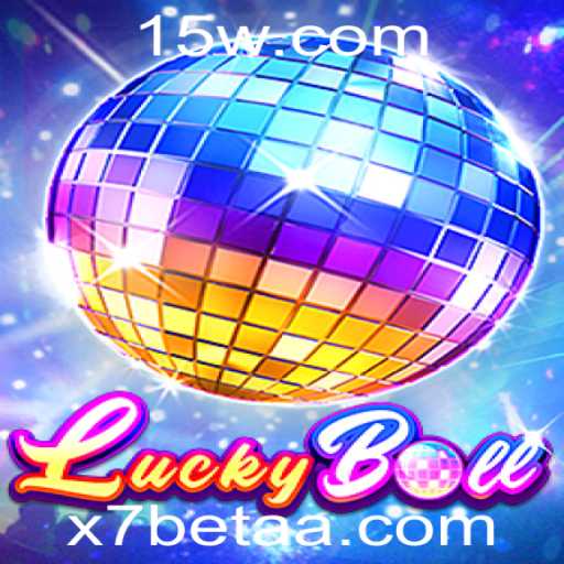 Explorando LuckyBall: O Novo Fenômeno do Jogo Online com x7bet