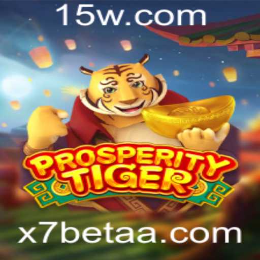 ProsperityTiger: Uma Nova Experiência de Jogo com x7bet